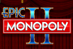 Epic Monopoly II Slot